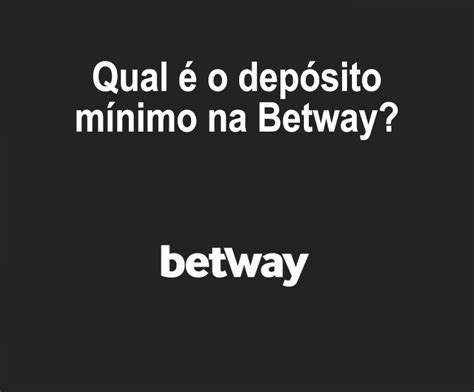 betway e legal,betway depósito mínimo